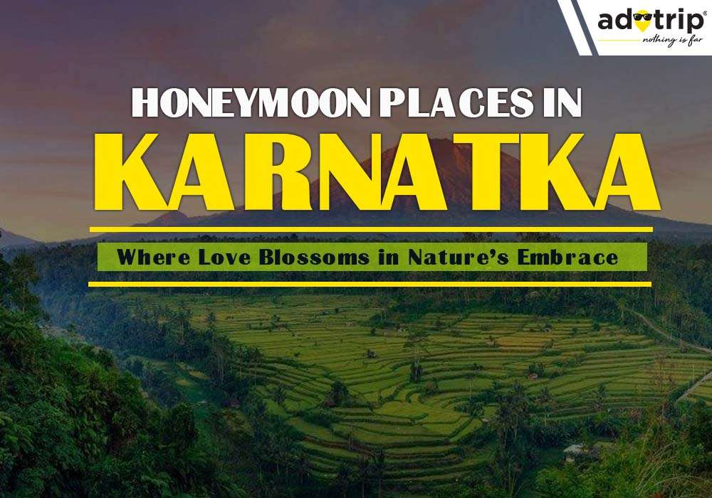 Honeymoon Places in Karnataka